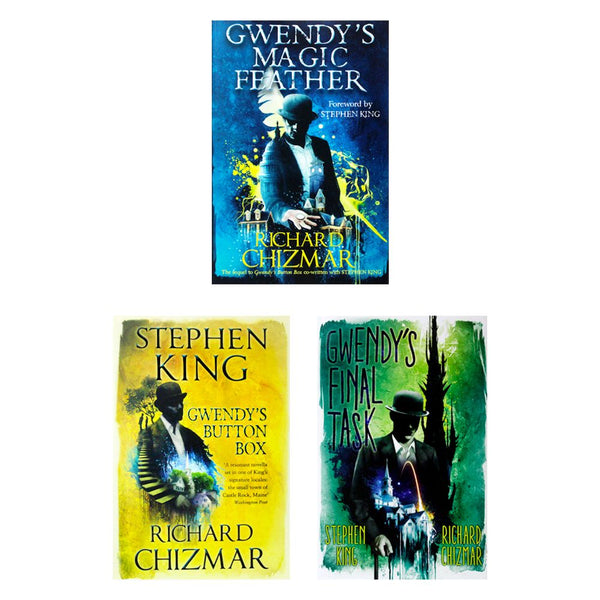 Gwendy's Button Box Trilogy Collection 3 Books Set By Stephen King, Richard Chizmar (Gwendy's Button Box, Gwendy's Magic Feather,Gwendy's Final Task)