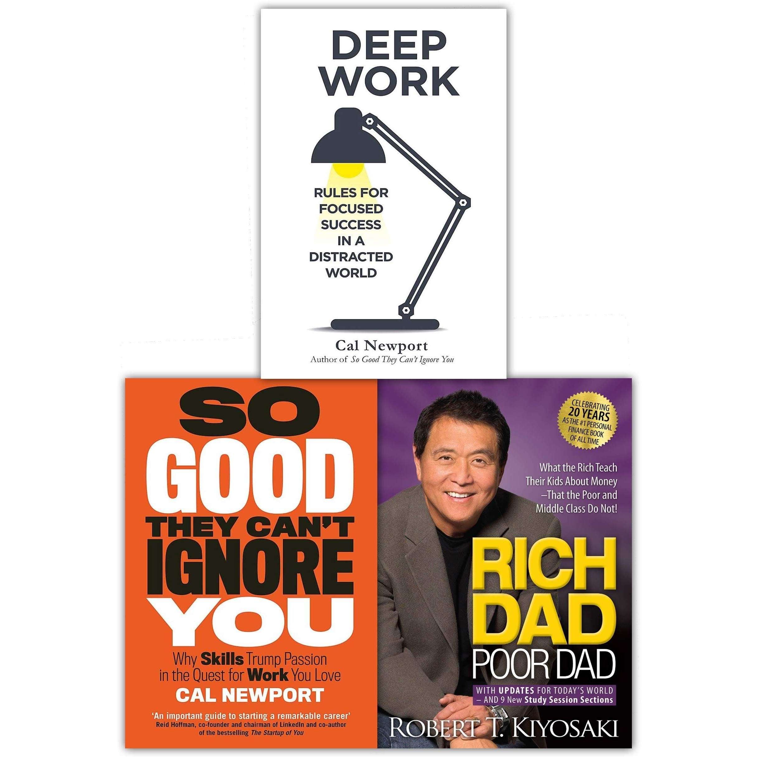 Rich Dad Poor Dad, Deep Work, So Good The Cant Ignore You 3 Business B ...