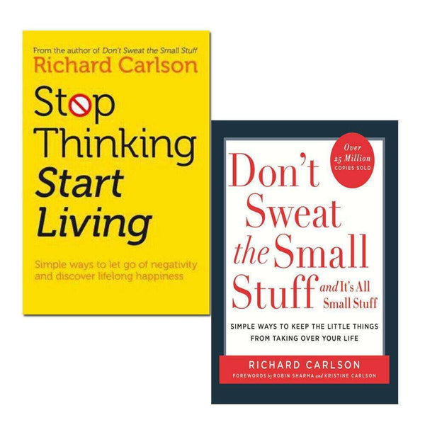 Richard Carlson 2 Books Collection Set Don't Sweat the Small Stuff, Stop Think..