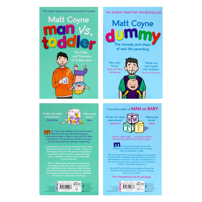 Matt Coyne 2 Books Collection Set (Man vs Toddler: The Trials and Triumphs of Toddlerdom & Dummy the Comedy and Dummy the Comedy and Chaos of Real-Life Parenting)