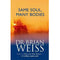 Same Soul, Many Bodies By Dr Brian Weiss