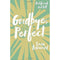 Sara Barnard 3 Books Set Collection Goodbye, Perfect , A Quiet Kind of Thunder