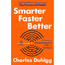Smarter Faster Better The Secrets of Being Productive inLife..By Charles Duhigg