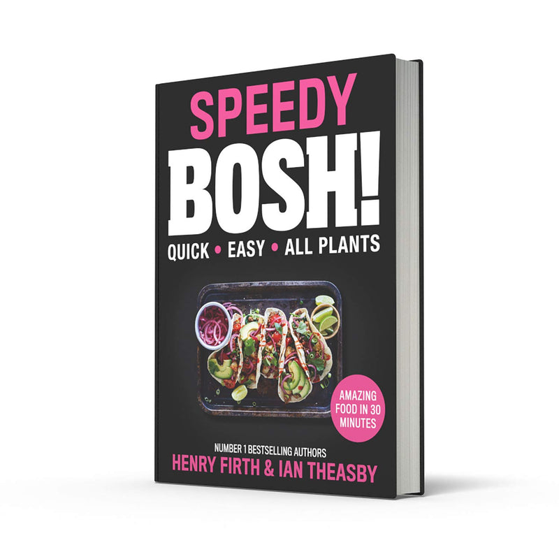 Speedy BOSH!: Over 100 New Quick and Easy Plant-Based Meals