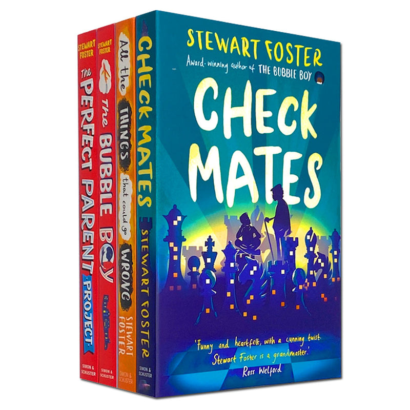 Stewart Foster 4 Books Collection Set (The Bubble Boy, All The Things That Could Go Wrong, Check Mates & The Perfect Parent)