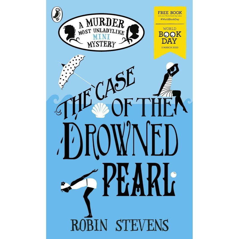 The Case of the Drowned Pearl: World Book Day 2020 Robin Stevens