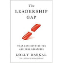 The Leadership Gap (What Gets Between You and Your Greatness) By Lolly Daskal