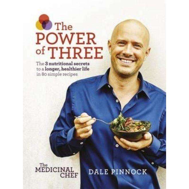 The Medicinal Chef The Power of Three By Dale Pinnock