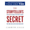 The Storyteller's Secret (From The Author of Talk Like Ted) By Carmine Gallo