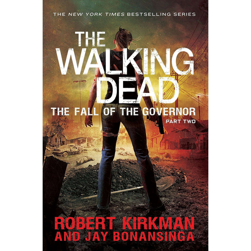 The Walking Dead Collection - 4 Books Set By Robert Kirkman And Jay Bonansinga