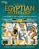 Treasury of Egyptian Mythology, Classic Stories of Gods, Goddesses, Monsters & Mortals