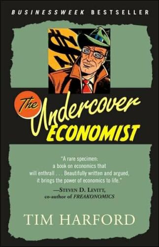 The Undercover Economist By Tim Harford