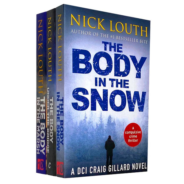 Nick Louth A DCI Craig Gillard Novel Collection 3 Books Set (The Body Under The Bridge,The Body In The Snow,The Body In The Marsh)