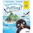 Where Are You, Puffling? An Irish Adventure By Erika McGrann and Gerry Daly